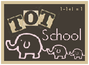 Tot School